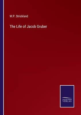 The Life of Jacob Gruber