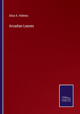 Arcadian Leaves