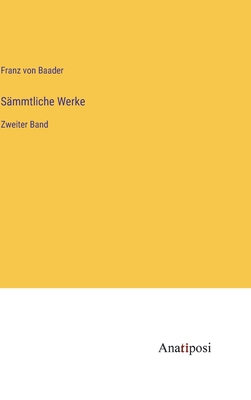 Sämmtliche Werke: Zweiter Band