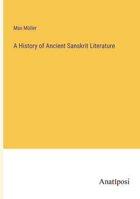 A History of Ancient Sanskrit Literature