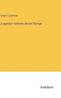 La question ionienne devant l'Europe