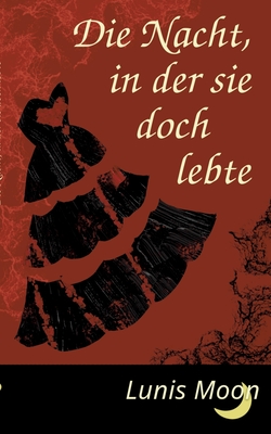 Die Nacht, in der sie doch lebte