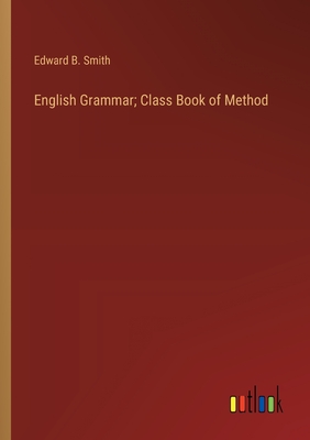 English Grammar; Class Book of Method