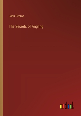 The Secrets of Angling