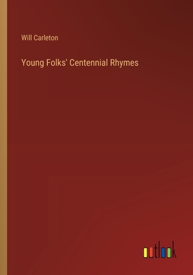 Young Folks' Centennial Rhymes