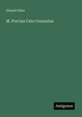 M. Porcius Cato Censorius