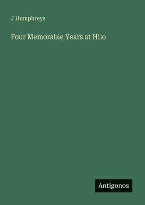 Four Memorable Years at Hilo