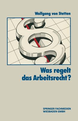 Was Regelt Das Arbeitsrecht?
