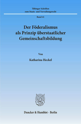 Der Foderalismus ALS Prinzip Uberstaatlicher Gemeinschaftsbildung