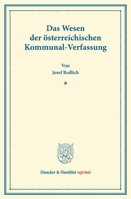 Das Wesen Der Osterreichischen Kommunal-Verfassung