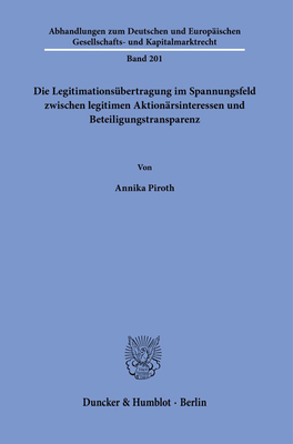 Die Legitimationsubertragung Im Spannungsfeld Zwischen Legitimen Aktionarsinteressen Und Beteiligungstransparenz