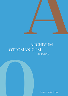 Archivum Ottomanicum 39 (2022)