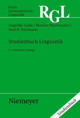 Studienbuch Linguistik: Ergänzt Um Ein Kapitel »Phonetik/Phonologie« Von Urs Willi