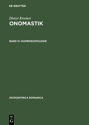 Onomastik, Band III, Namensoziologie