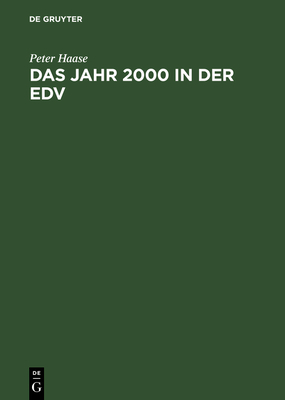 Das Jahr 2000 in Der EDV: Bewältigung Des Jahr-2000-Problems in Ihrem Unternehmen