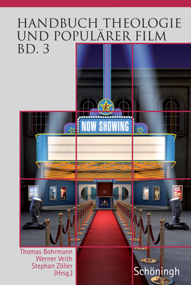 Handbuch Theologie Und Populärer Film: Band 3