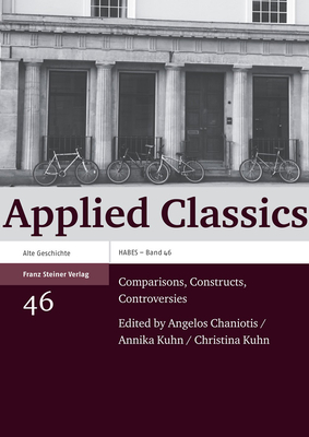 Applied Classics: Comparisons, Constructs, Controversies