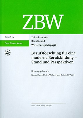 Berufsforschung Fur Eine Moderne Berufsbildung - Stand Und Perspektiven