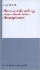 Platon Und Die Anfange Seines Dialektischen Philosophierens