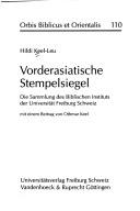 Vorderasiatische Stempelsiegel: Die Sammlung Des Biblischen Instituts Der Universitat Freiburg, Schweiz