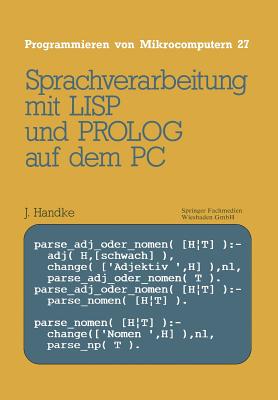 Sprachverarbeitung: Mit LISP Und PROLOG Auf Dem PC
