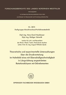 Theoretische Und Experimentelle Untersuchungen Über Die Druckverteilung Im Nahefeld Eines Mit Überschallgeschwindigkeit in Längsrichtung Angeströmten