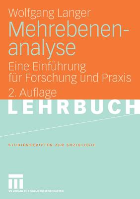 Mehrebenenanalyse: Eine Einführung Für Forschung Und PRAXIS