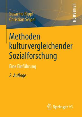 Methoden Kulturvergleichender Sozialforschung: Eine Einführung