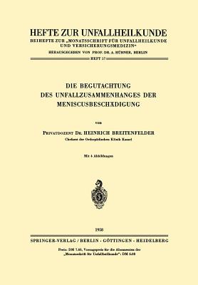 Die Begutachtung Des Unfallzusammenhanges Der Meniscusbeschädigung