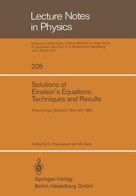 Solutions of Einstein's Equations: Techniques and Results: Proceedings of the International Seminar on Exact Solutions of Einstein's Equations Held in