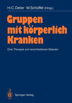Gruppen Mit Körperlich Kranken: Eine Therapie Auf Verschiedenen Ebenen