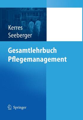 Gesamtlehrbuch Pflegemanagement