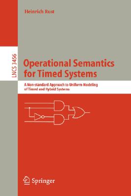 Operational Semantics for Timed Systems: A Non-Standard Approach to Uniform Modeling of Timed and Hybrid Systems