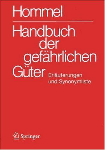 Handbuch Der Gefahrlichen Ga1/4ter. Erlauterungen Und Synonymliste