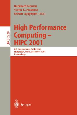 High Performance Computing - HIPC 2001: 8th International Conference, Hyderabad, India, December, 17-20, 2001. Proceedings