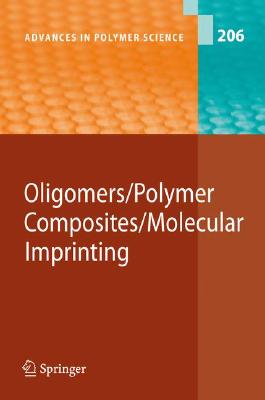 Oligomers - Polymer Composites -Molecular Imprinting