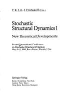 Stochastic Structural Dynamics. Second International Conference on Stochastic Structural Dynamics, May 9-11, 1990, Boca Raton, Florida, USA: Volume 2: