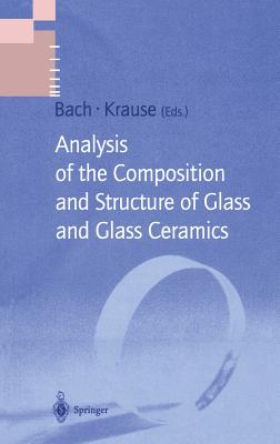 Analysis of the Composition and Structure of Glass and Glass Ceramics