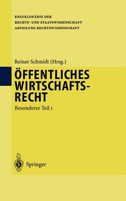 Öffentliches Wirtschaftsrecht: Besonderer Teil 1