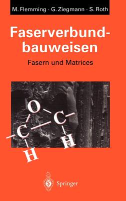 Faserverbundbauweisen: Fasern Und Matrices