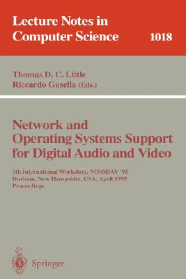 Network and Operating Systems Support for Digital Audio and Video: 5th International Workshop, Nossdav '95, Durham, New Hampshire, Usa, April 19-21, 1