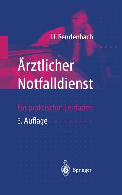 Ärztlicher Notfalldienst: Ein Praktischer Leitfaden