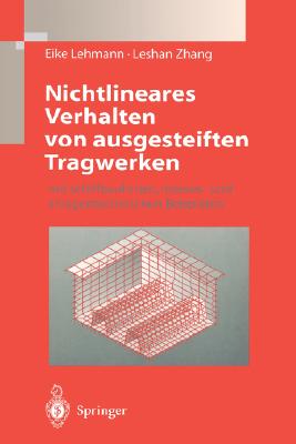 Nichtlineares Verhalten Von Ausgesteiften Tragwerken: Mit Schiffbaulichen, Meeres- Und Anlagentechnischen Beispielen