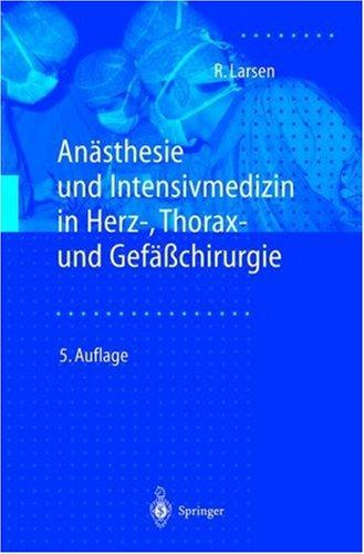An Sthesie Und Intensivmedizin in Herz-, Thorax- Und Gef Chirurgie
