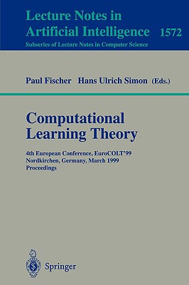 Computational Learning Theory: 4th European Conference, Eurocolt'99 Nordkirchen, Germany, March 29-31, 1999 Proceedings