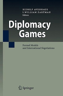 Diplomacy Games: Formal Models and International Negotiations