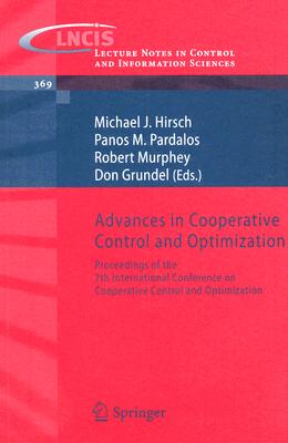 Advances in Cooperative Control and Optimization: Proceedings of the 7th International Conference on Cooperative Control and Optimization