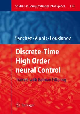 Discrete-Time High Order Neural Control: Trained with Kalman Filtering