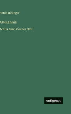 Alemannia: Achter Band Zweites Heft