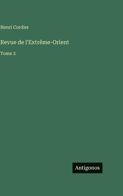 Revue de l'Extrême-Orient: Tome 2